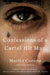 Confessions of a Cartel Hit Man by Martin Corona