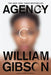 Agency by William Gibson