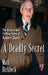A Deadly Secret: The Bizarre and Chilling Story of Robert Durst by Matt Birkbeck