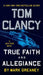 Tom Clancy True Faith and Allegiance by Mark Greaney