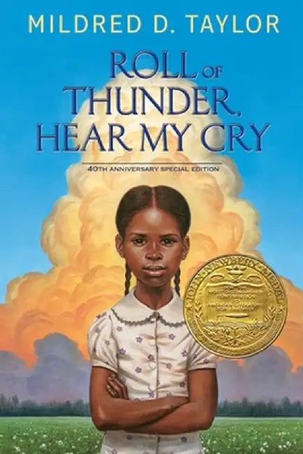 Roll of Thunder, Hear My Cry by Mildred D. Taylor