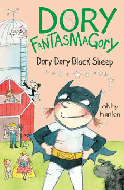 Dory Fantasmagory: Dory Dory Black Sheep by Abby Hanlon