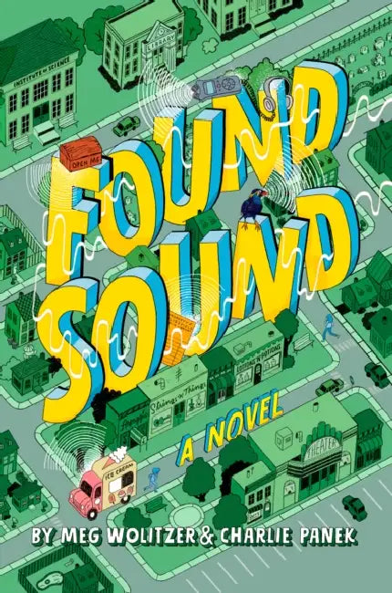Found Sound by Meg Wolitzer, Charlie Panek