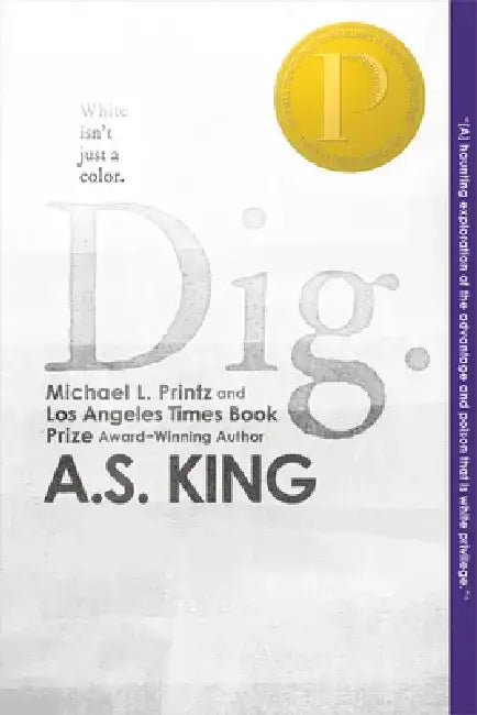 Dig by A. S. King