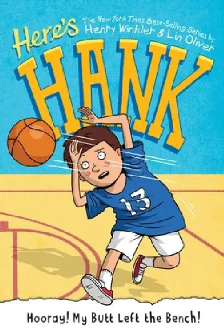 Hooray! My Butt Left the Bench! #10 by Henry Winkler