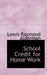 School Credit for Home Work by Lewis Raymond Alderman