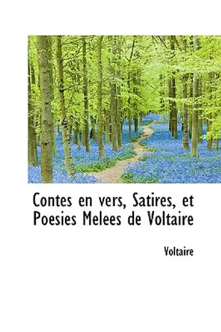 Contes En Vers, Satires, Et Po Sies Mel Es de Voltaire by Voltaire