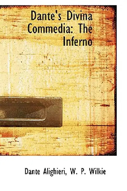 Dante's Divina Commedia: The Inferno by Dante Alighieri