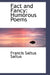 Fact and Fancy: Humorous Poems by Francis Saltus