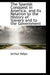 The Spanisk Conquest in America, and Its Relation to the History of Slavery and to the Government by Arthur Helps