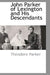 John Parker of Lexington and His Descendants by Theodore Parker