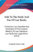 Aids To The Study And Use Of Law Books: A Selected List, Classified And Annotated, Of Publications Relating To Law Literature, Law Study And Legal Eth by Frederick Charles Hicks