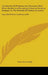 A Collection Of Problems And Theorems, With Hints, Results, And Occasional Solutions, Forming Examples In The Methods Of Modern Geometry: Especially T by Robert Henry Wright