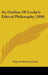 An Outline Of Locke's Ethical Philosophy (1890) by Mattoon Monroe Curtis
