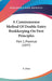 A Commonsense Method Of Double Entry Bookkeeping On First Principles: Part 2, Practical (1897) by S. Dyer