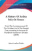 A History Of Arabia Felix Or Yemen: From The Commencement Of The Christian Era To The Present Time, Including An Account Of The British Settlement Of by Robert Lambert Playfair