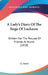 A Lady's Diary Of The Siege Of Lucknow: Written For The Perusal Of Friends At Home (1858) by G. Harris