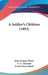 A Soldier's Children (1892) by John Strange Winter, E. G. Thomson, Evelyn Stuart Hardy