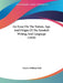 An Essay On The Nature, Age, And Origin Of The Sanskrit Writing And Language (1838) by Charles William Wall