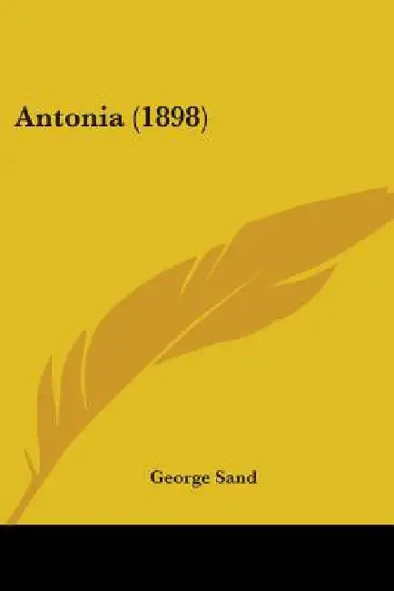 Antonia (1898) by George Sand