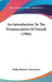 An Introduction To The Pronunciation Of French (1906) by Philip Hudson Churchman