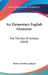 An Elementary English Grammar: For The Use Of Schools (1843) by Robert Gordon Latham