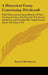 A Historical Essay Concerning Witchcraft: With Observations Upon Matters Of Fact, Tending To Clear The Texts Of The Sacred Scriptures, And Confute The by Francis Hutchinson