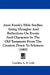 Aunt Frank's Bible Studies: Being Thoughts And Reflections On Events And Characters In The Old Testament From The Creation Down To Solomon (1885) by Caroline A. E. Cole
