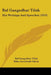 Bal Gangadhar Tilak: His Writings And Speeches (1919) by Bal Gangadhar Tilak, Babu Aurobindo Ghose
