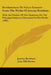 Benthamiana Or Select Extracts From The Works Of Jeremy Bentham: With An Outline Of His Opinions On The Principal Subjects Discussed In His Works (184 by Jeremy Bentham, John Hill Burton