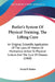 Butler's System Of Physical Training, The Lifting Cure: An Original, Scientific Application Of The Laws Of Motion Or Mechanical Action To Physical Cul by David P. Butler