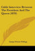 Cable Interview Between The President And The Queen (1870) by Ensign Hosmer Kellogg