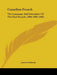 Canadian French: The Language And Literature Of The Past Decade, 1890-1900 (1902) by Jr. Geddes James