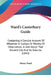 Ward's Canterbury Guide: Containing A Concise Account Of Whatever Is Curious Or Worthy Of Observation, In And About That Ancient City And Its S by Henry Ward
