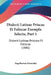 Dialecti Latinae Priscae Et Faliscae Exempla Selecta, Part 1: Dialecti Latinae Priscase Et Faliscae (1886) by Engelbertus Schneider