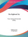 The Highland Tay: From Tyndrum To Dunkeld (1901) by Hugh MacMillan, A. Scott Rankin