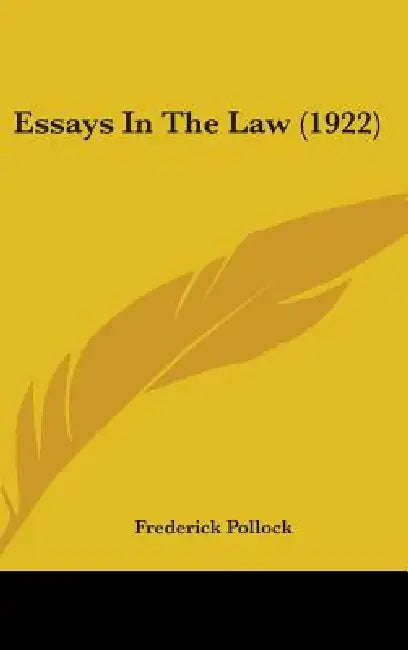 Essays In The Law (1922) by Frederick Pollock