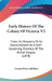 Early History Of The Colony Of Victoria V2: From Its Discovery To Its Establishment As A Self-Governing Province Of The British Empire (1878) by Francis Peter Labilliere