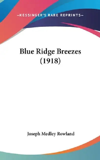 Blue Ridge Breezes (1918) by Joseph Medley Rowland