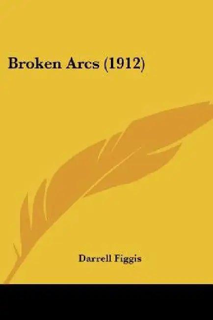 Broken Arcs (1912) by Darrell Figgis