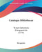 Catalogus Bibliothecae: Templi Cathedralis Strengnesensis (1776) by Strengnesiae