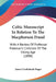 Celtic Manuscript In Relation To The Macpherson Fraud: With A Review Of Professor Freeman's Criticism Of The Viking Age (1890) by James Cruikshank Roger