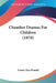Chamber Dramas For Children (1870) by Louisa Mac Donald