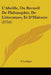 L'Abeille, Ou Recueil De Philosophie, De Litterature, Et D'Histoire (1755) by A. La Haye