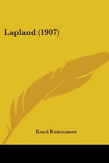 Lapland (1907) by Knud Rasmussen