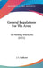 General Regulations For The Army: Or Military Institutes (1821) by J. C. Calhoun