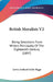 British Moralists V2: Being Selections From Writers Principally Of The Eighteenth Century (1897) by Lewis Amherst Selby-Bigge