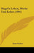 Hegel's Leben, Werke Und Lehre (1901) by Kuno Fischer