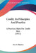 Credit, Its Principles And Practice: A Practical Work For Credit Men (1915) by Ben H. Blanton