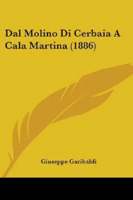 Dal Molino Di Cerbaia A Cala Martina (1886) by Giuseppe Garibaldi